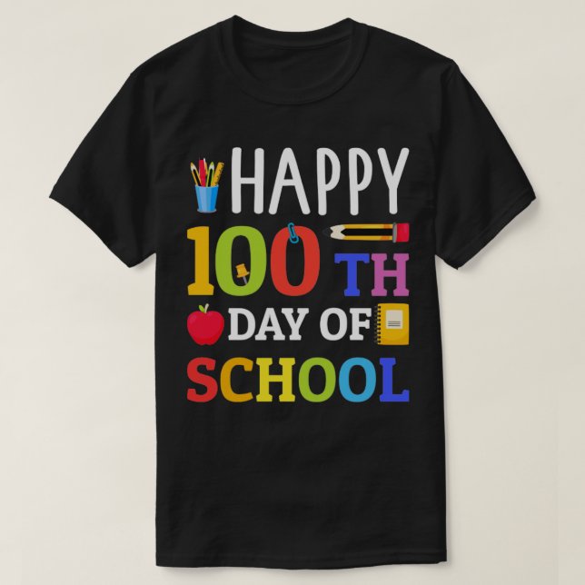Happy 100th day of school for 100 days student or  T-Shirt (Design Front)