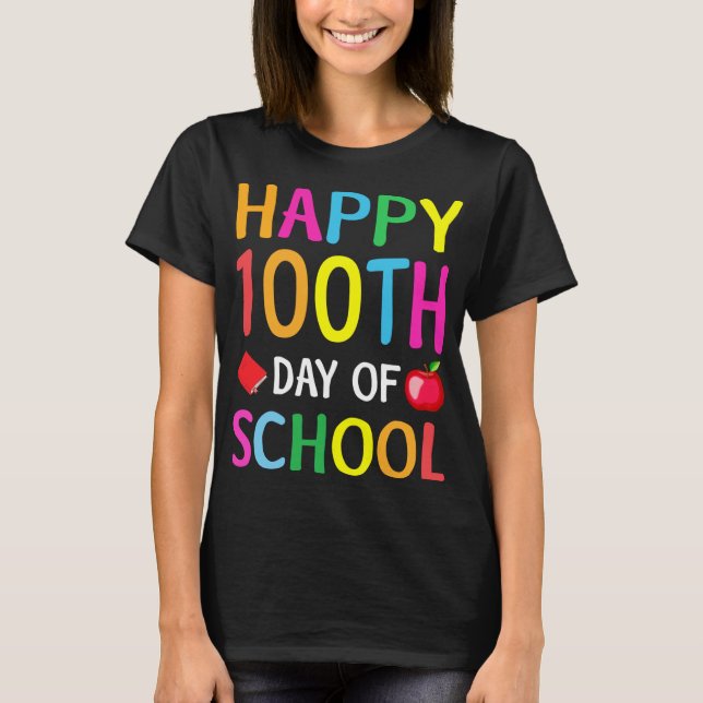 Happy 100th Day of School for Teacher or Child  T-Shirt (Front)