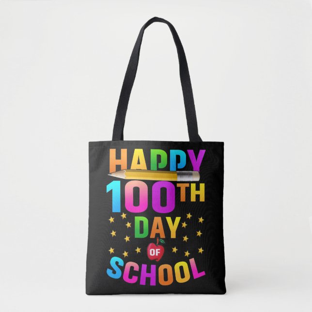 Happy 100th Day of School For Teachers & Students Tote Bag (Front)