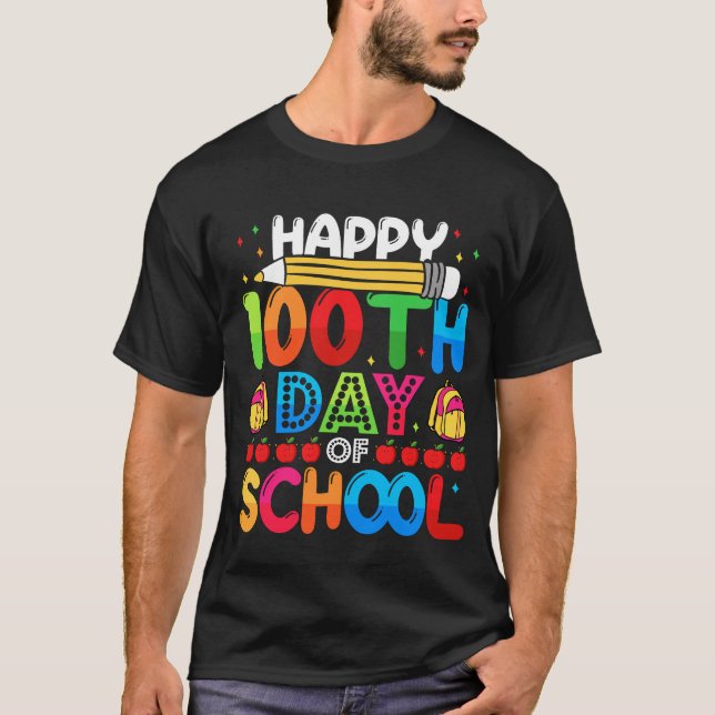 Happy 100th Day Of School Funny Student Teacher T-Shirt (Front)