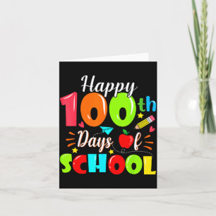 Happy 100th Day Of School Funny Teachers Sudents K Card