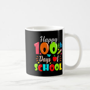 Happy 100th Day Of School Funny Teachers Sudents K Coffee Mug