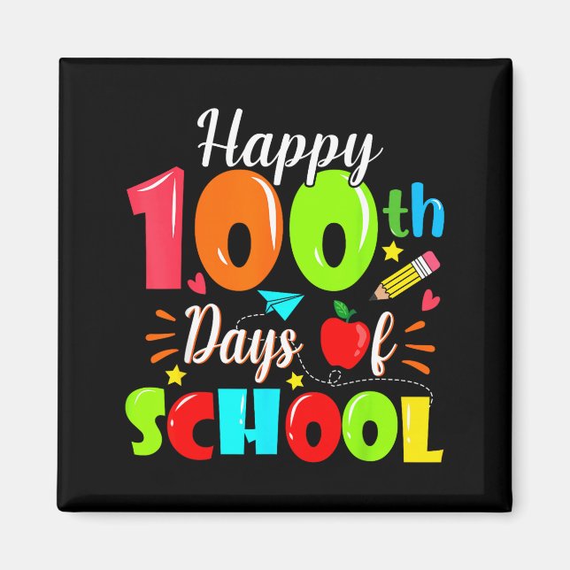 Happy 100th Day Of School Funny Teachers Sudents K Magnet (Front)