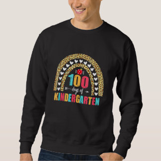 Happy 100th Day Of School Kinder Garten Grade Teac Sweatshirt
