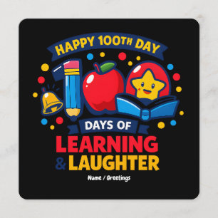Happy 100th Day of School Learning And Laughter Invitation
