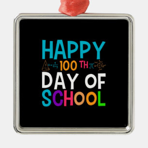 Happy 100th Day Of School Metal Ornament