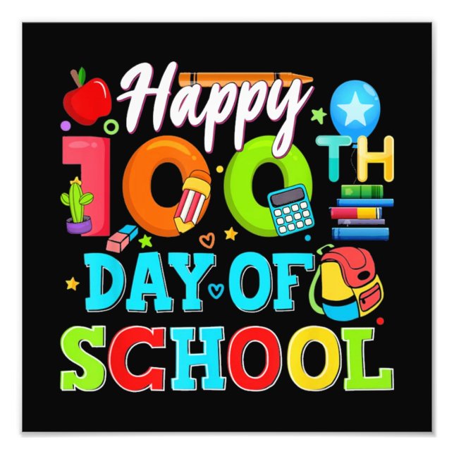 Happy 100th Day Of School Photo Print (Front)