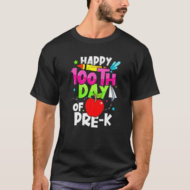 Happy 100th Day Of School Pre K  Teacher Student T-Shirt (Front)