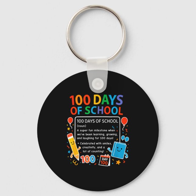 Happy 100th Day Of School Student Design, 100 Days Keychain (Front)