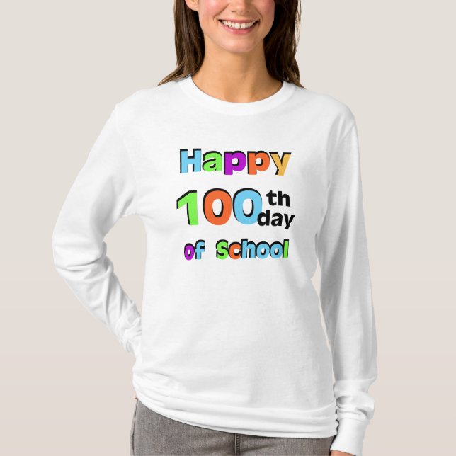 Happy 100th Day of School T-Shirt (Front)