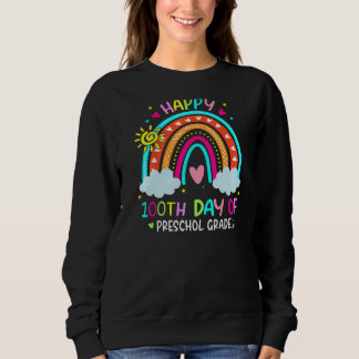 Happy 100th Day of School Teacher 100 Days Smarter Sweatshirt