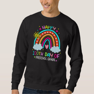 Happy 100th Day of School Teacher 100 Days Smarter Sweatshirt