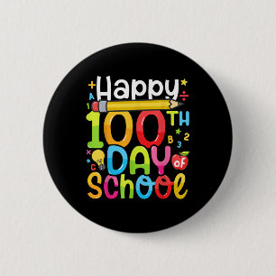 Happy 100th Day Of School Teacher Kids 100 Days Of 2 Inch Round Button