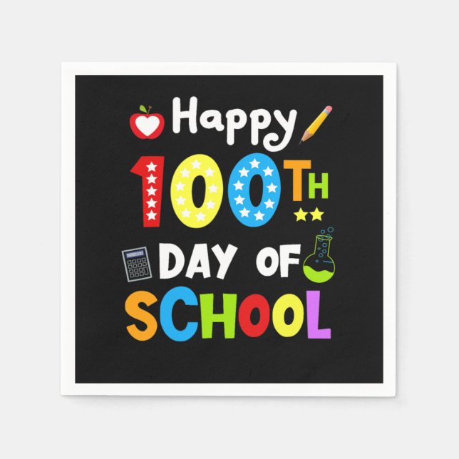 Happy 100th Day of School Teacher Student 100 days Napkin (Front)