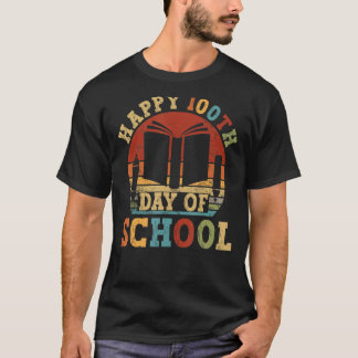 Happy 100th Day Of School Teacher Student 100 Days T-Shirt
