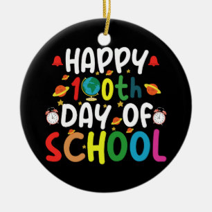 Happy 100th Day of School Teacher Student Ceramic Ornament
