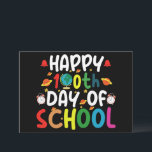 Happy 100th Day of School Teacher Student Invitation<br><div class="desc">Happy 100th Day of School 100 Days of School Teacher Student T-Shirt</div>