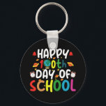 Happy 100th Day of School Teacher Student Keychain<br><div class="desc">Happy 100th Day of School 100 Days of School Teacher Student T-Shirt</div>