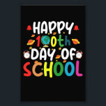 Happy 100th Day of School Teacher Student Photo Print<br><div class="desc">Happy 100th Day of School 100 Days of School Teacher Student T-Shirt</div>