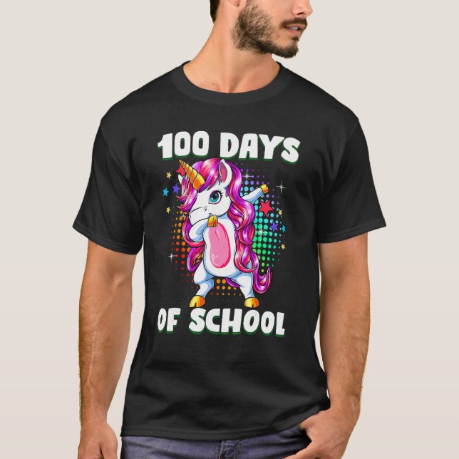 Happy 100th Day of School Teachers 100 Days Unicor T-Shirt (Front)