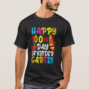 Happy 100th Day Of School Teachers Kinder Garten 1 T-Shirt
