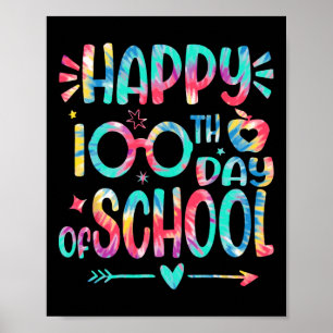 Happy 100th Day Of School Tie Dye 100 Days Smarter Poster
