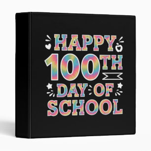 Happy 100th Day Of School Tie Dye Rainbow 100 Days Binder
