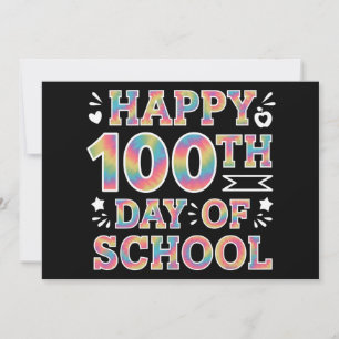 Happy 100th Day Of School Tie Dye Rainbow 100 Days Invitation