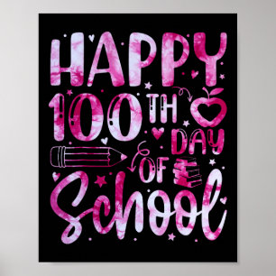 Happy 100th Day Of School Tie Dye Rainbow 100 Days Poster