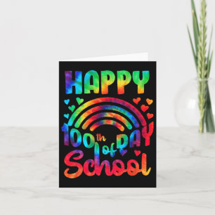 Happy 100th Day Of School Tie Dye Teacher Kid 100 Card
