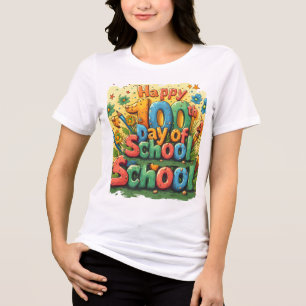 happy 100th day of school Tri-Blend shirt