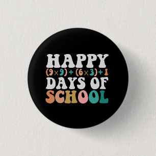 Happy 100th Days Of School Funny Math Teacher Gift 1 Inch Round Button