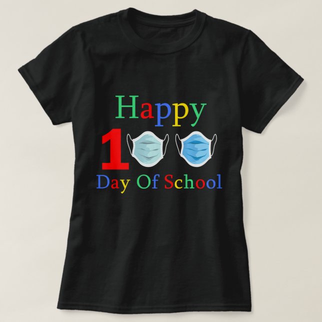 Happy 100th mask day of School Funny 100th day of  T-Shirt (Design Front)
