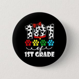 Happy 101 Days School 1st Grade Dog 100 Days Smart 2 Inch Round Button