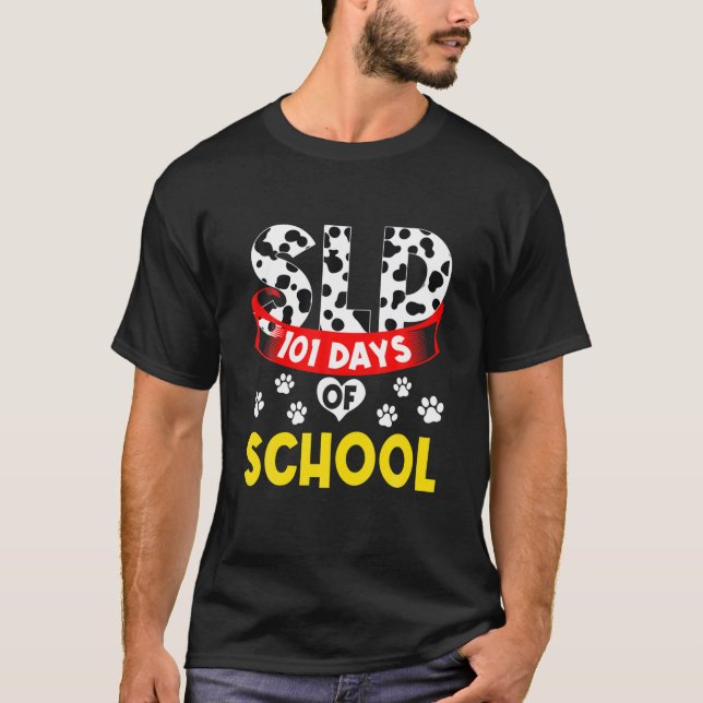 Happy 101 Days School Speech Language Pathologist T-Shirt (Front)