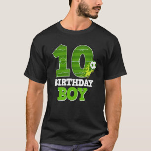 Happy 10th Birthday Boy  Soccer  10 Yrs Old B day T-Shirt