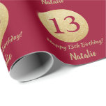 Happy 13th Birthday Burgundy Red and Gold Glitter Wrapping Paper<br><div class="desc">Happy 13th Birthday Burgundy Red and Gold Glitter Wrapping Paper with personalized name. For further customization,  please click the "Customize it" button and use our design tool to modify this template.</div>
