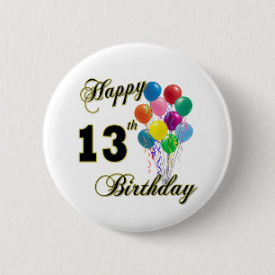 Happy 13th Birthday Gifts and Birthday Apparel 2 Inch Round Button