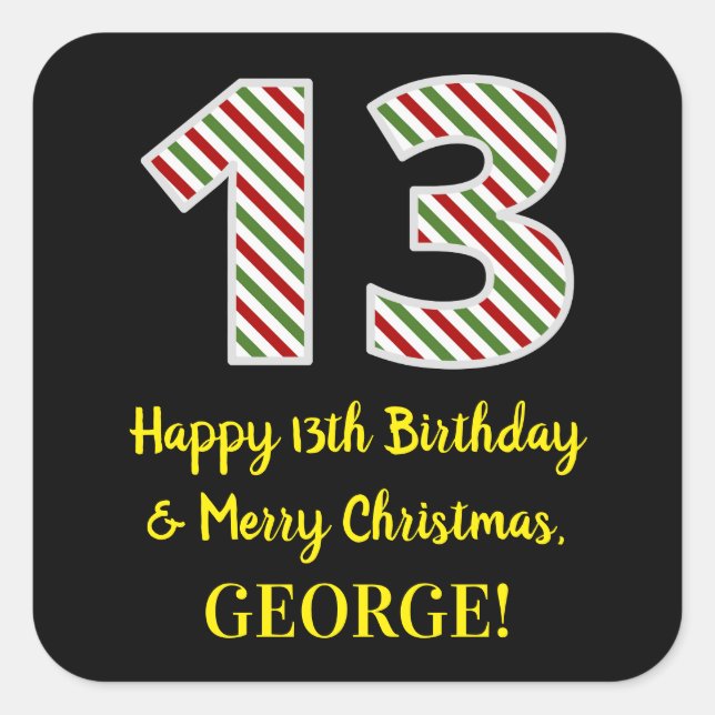 Happy 13th Birthday & Merry Christmas, Custom Name Square Sticker (Front)