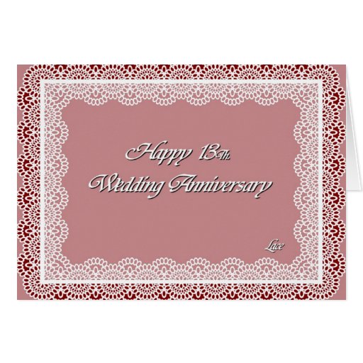 Happy 13Th. Wedding Anniversary Lace Greeting Card | Zazzle