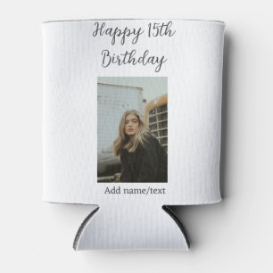 Happy 15th birthday add name photo text modern can cooler