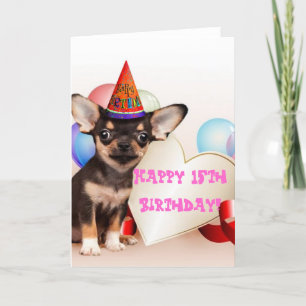 Happy 15th Birthday Chihuahua greeting card