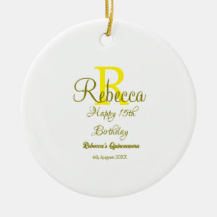 Happy 15th Birthday yellow add name monogram moder Ceramic Ornament