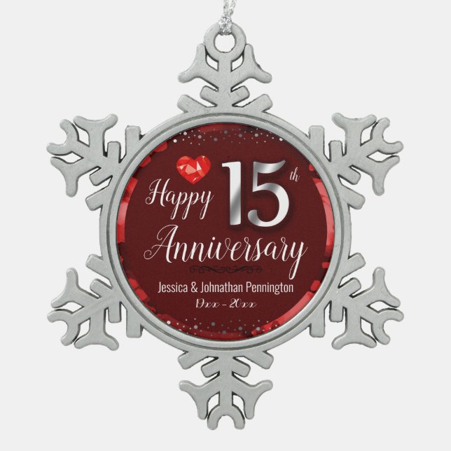 Happy 15th Wedding Anniversary Snowflake Pewter Christmas Ornament (Front)