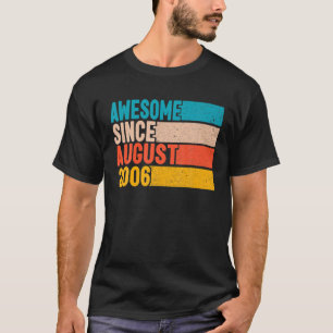 Happy 16Th Birthday 16 Year Old Awesome Since Augu T-Shirt