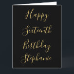 Happy 16th Birthday Custom Name Gold Yellow Black Card<br><div class="desc">Designed with golden yellow text templates for "Happy 16th Birthday" message and custom name which you may edit to customize and also custom colour background!</div>