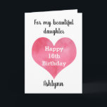Happy 16th Birthday Daughter Card<br><div class="desc">A Happy 16th birthday daughter card that features a pretty watercolor heart. You can personalize this daughter birthday card with her age inside the heart and her name underneath the heart. The inside birthday card message reads "I hope that today and every day is filled with lots of love, laughter...</div>