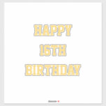 Happy 16th Birthday Gold Sixteenth Custom Age Name<br><div class="desc">Designed with golden yellow text template for "Happy Sixteenth Birthday" message which you may edit to customize!</div>