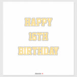 Happy 16th Birthday Gold Sixteenth Custom Age Name<br><div class="desc">Designed with golden yellow text template for "Happy Sixteenth Birthday" message which you may edit to customize!</div>