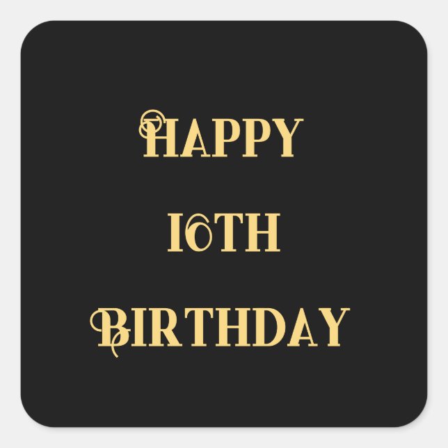 Happy 16th Birthday Gold Yellow Sixteen Custom Age Square Sticker (Front)
